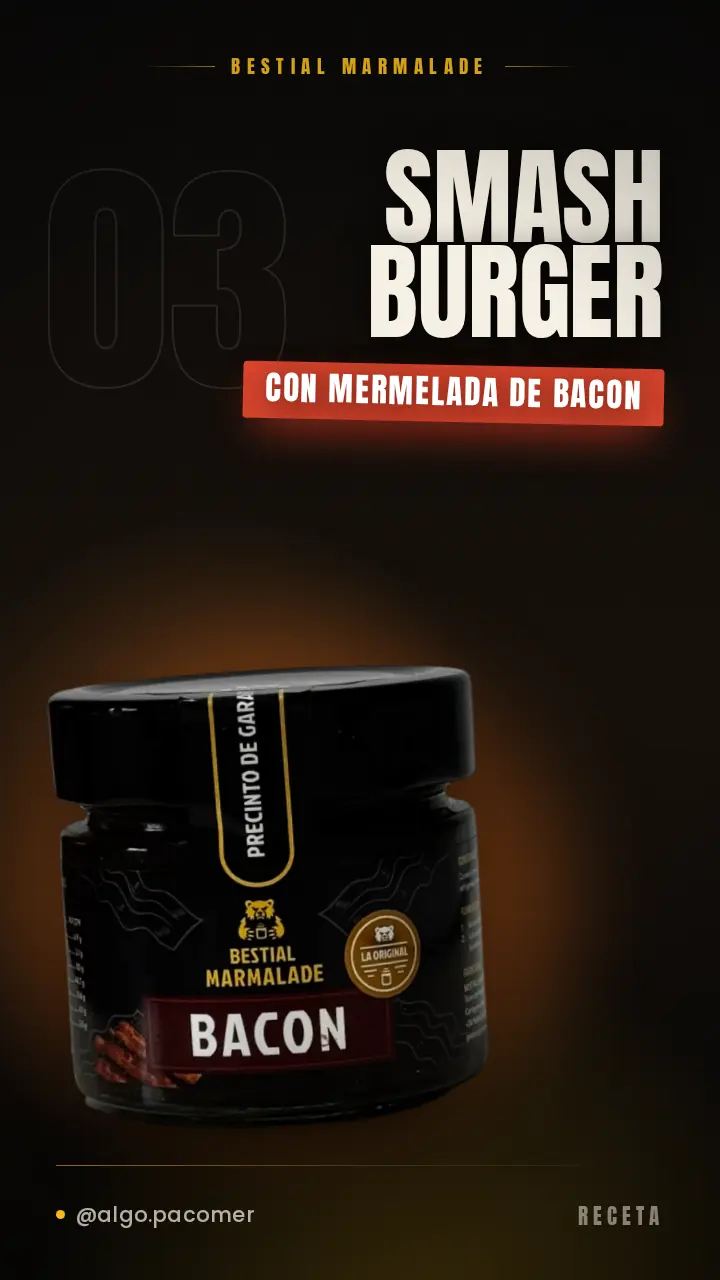 Smash burger casera con mermelada de bacon de Bestial Marmalade